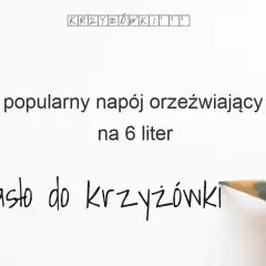 Szybkie rozwiązanie: "popularny napój orzeźwiający" w krzyżówce