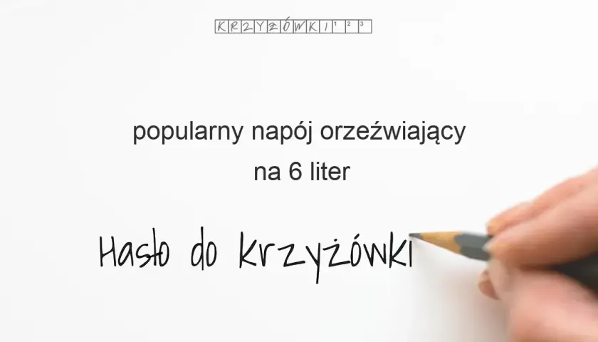 Szybkie rozwiązanie: "popularny napój orzeźwiający" w krzyżówce